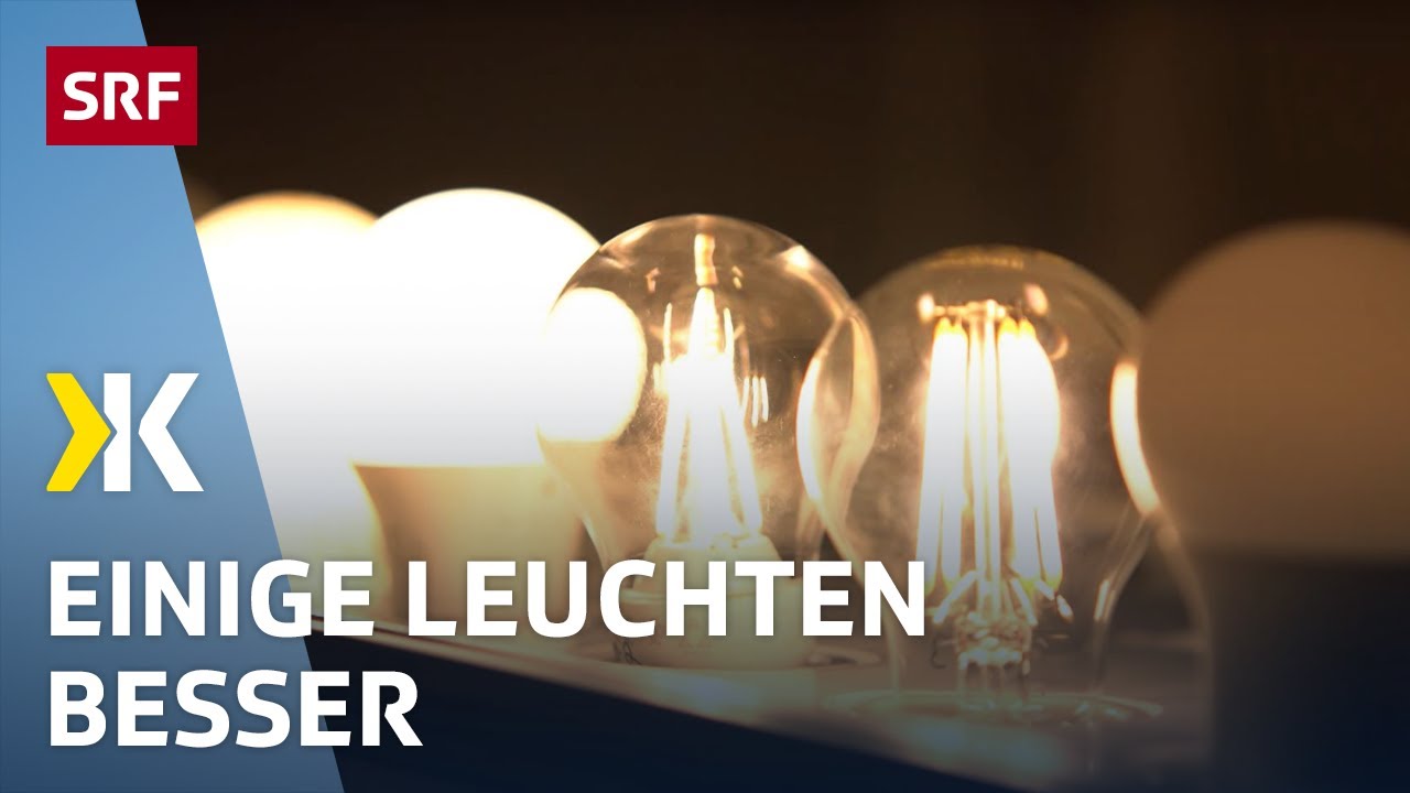 LED-Birnen im Test: Grosse Unterschiede bei der Lichtqualit&auml;t | 2019 | Kassensturz | SRF