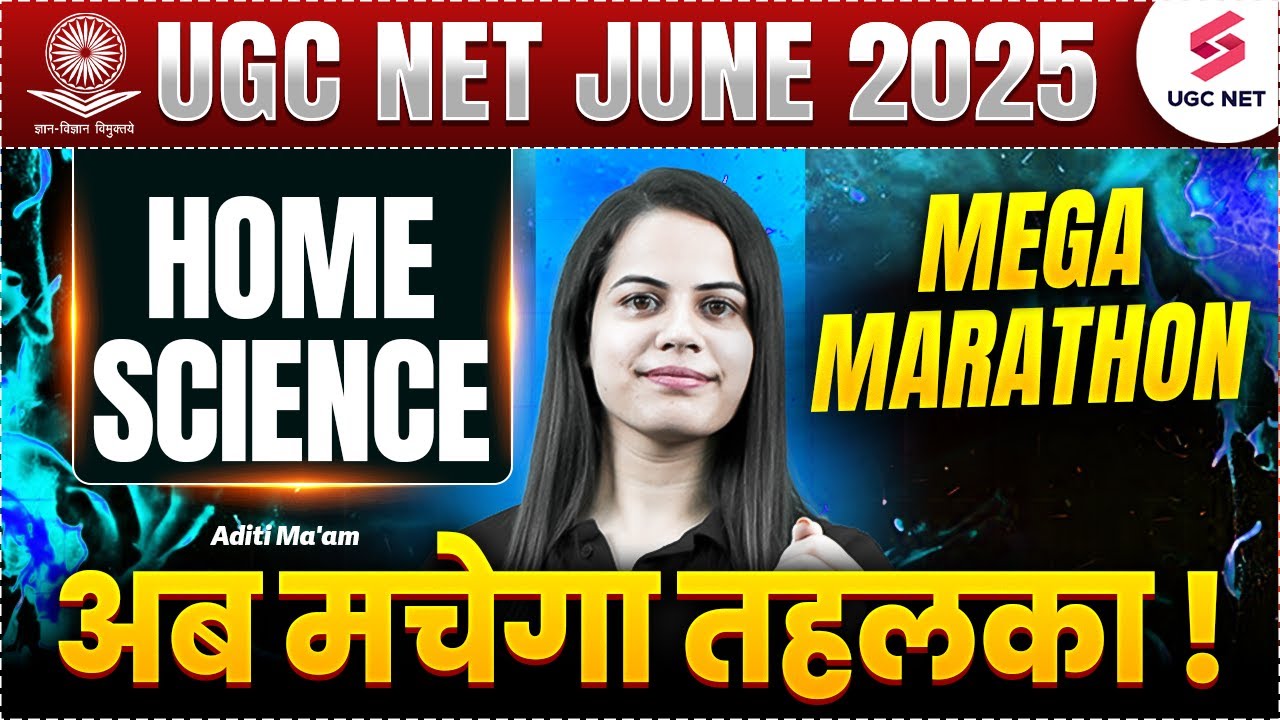UGC NET Home Science Marathon Class 2025 | Complete UGC NET Home Science Revision By Aditi Ma'am