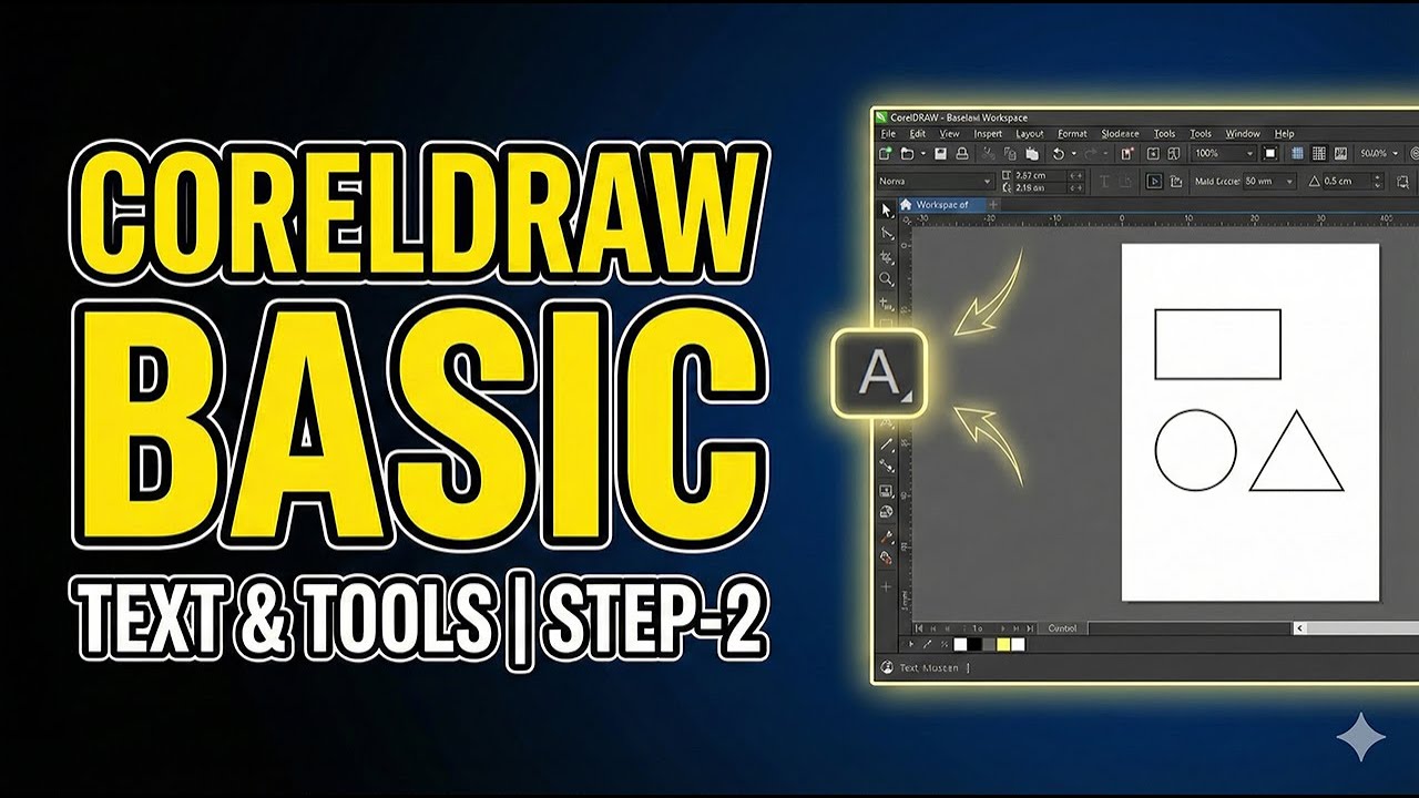 CorelDRAW Basic Tools & Text | Step-2 for Beginners (Hindi)