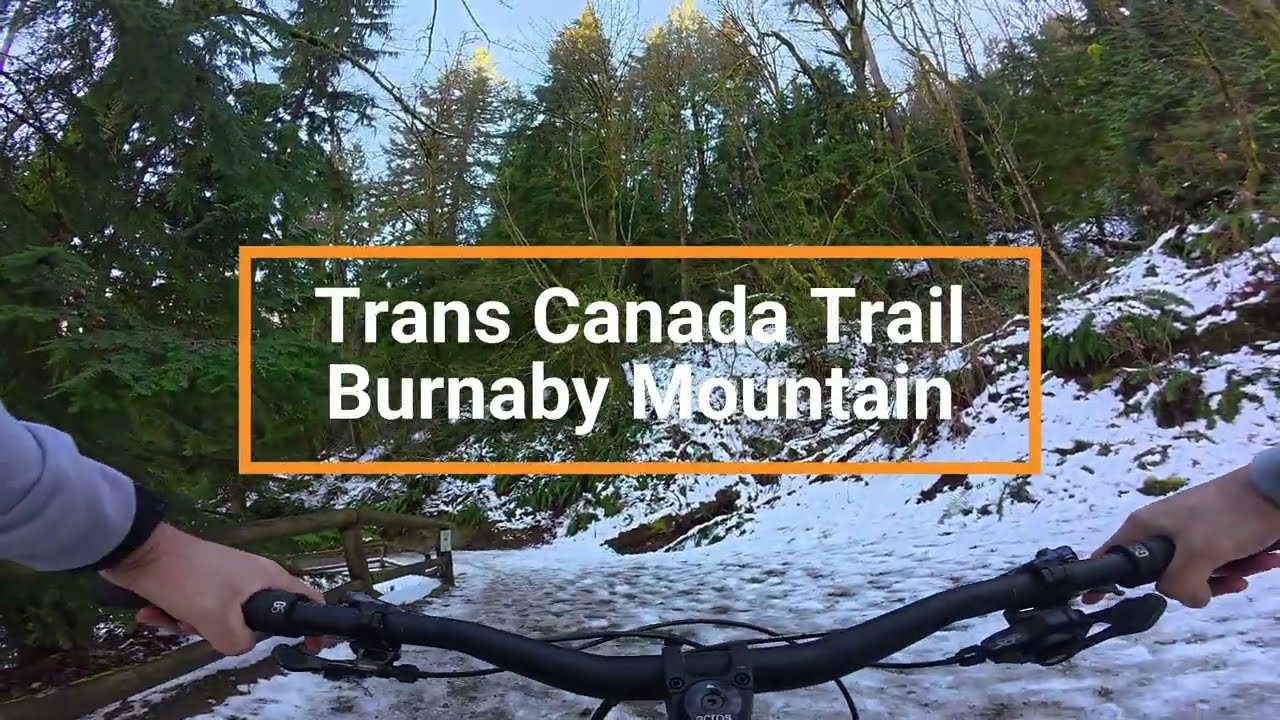 Trans Canada Trail - Burnaby Mountain