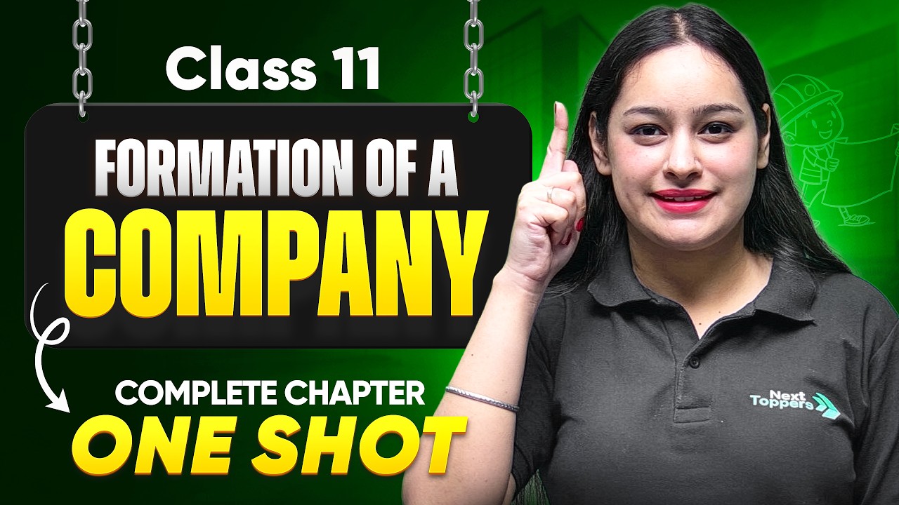 Formation of a Company Class 11 One Shot | NCERT Business Studies Chapter-7 Revision | CBSE 2025-26