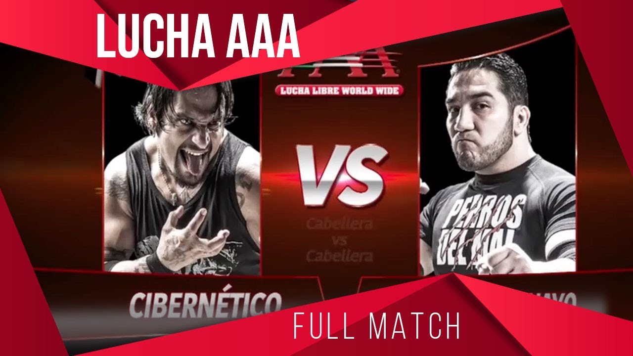 HIJO DEL PERRO AGUAYO Vs CIBERN&Eacute;TICO: CABELLERA Vs CABELLERA | Tripleman&iacute;a XXI