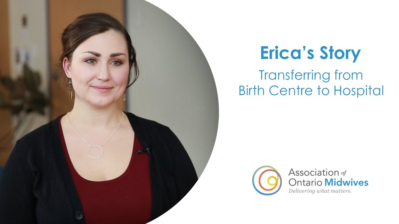 Erica's Story: Transferring from Birth Centre to Hospital