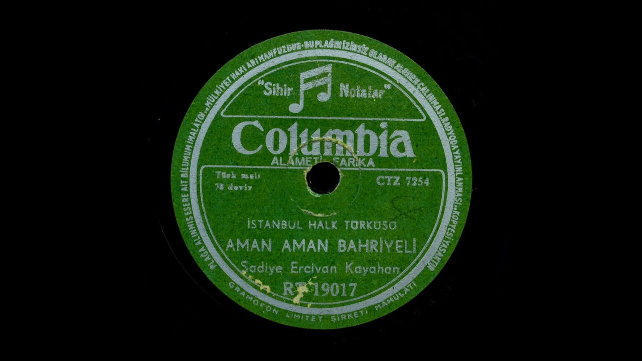 Sadiye Ercivan Kayahan - Aman Aman Bahriyeli - GER&Ccedil;EK TAŞ PLAK KAYDI