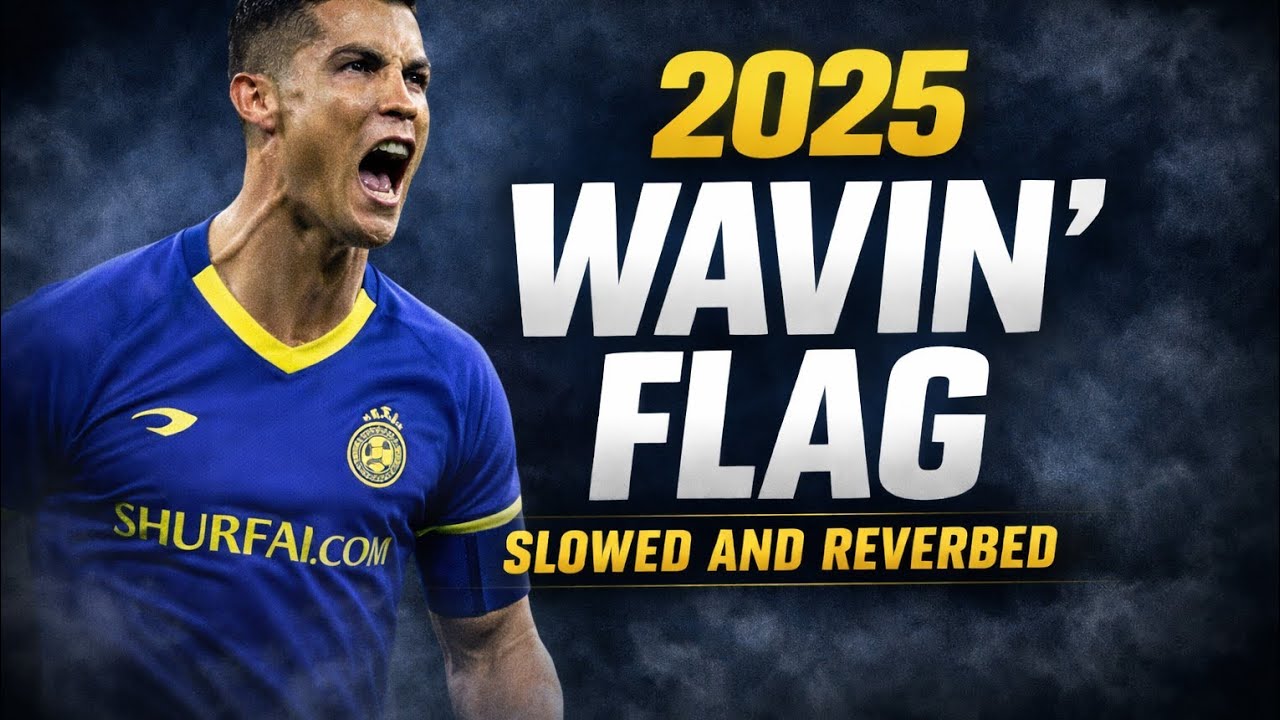 Cristiano Ronaldo ► "Wavin' flag" – Slowed & Reverb • Skills & Goals 2025 | HD