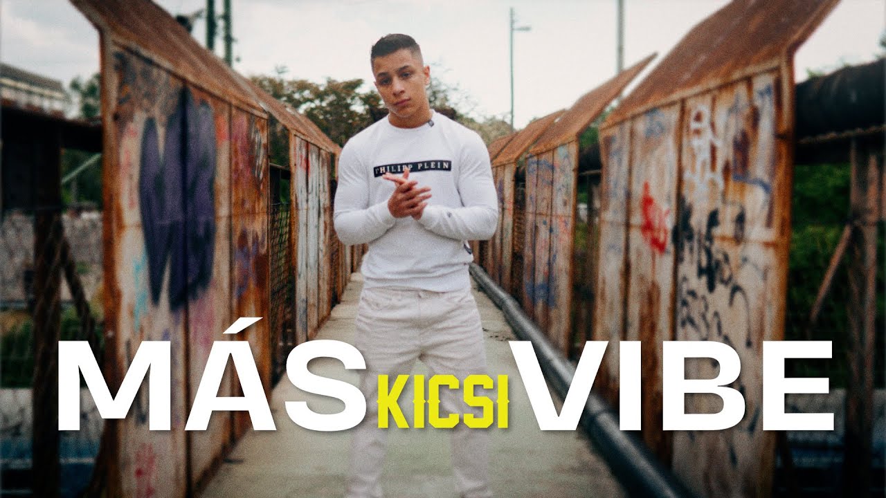 KICSI - M&Aacute;S VIBE /official video/