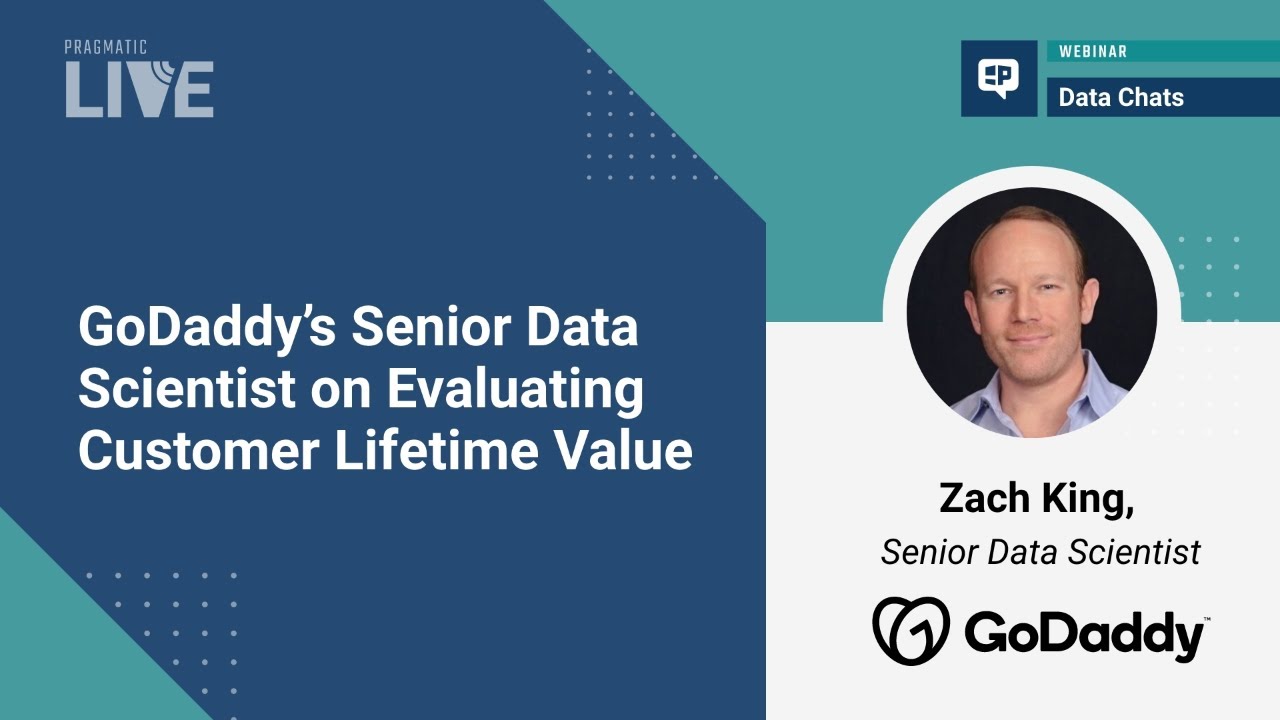 GoDaddy&rsquo;s Senior Data Scientist on Evaluating Customer Lifetime Value