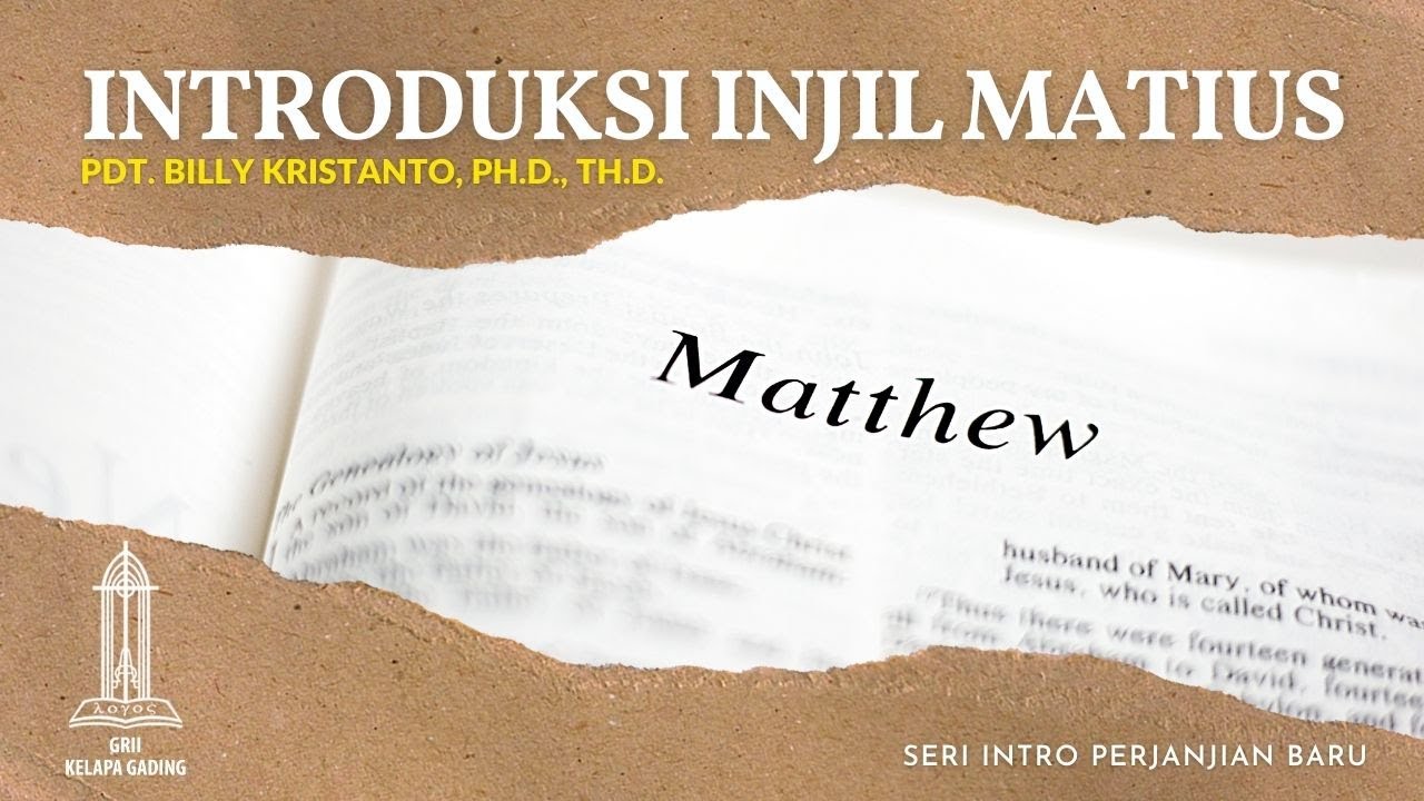 Buku Silsilah Yesus Kristus - Introduksi Injil Matius - Pdt  Billy Kristanto | GRII KG