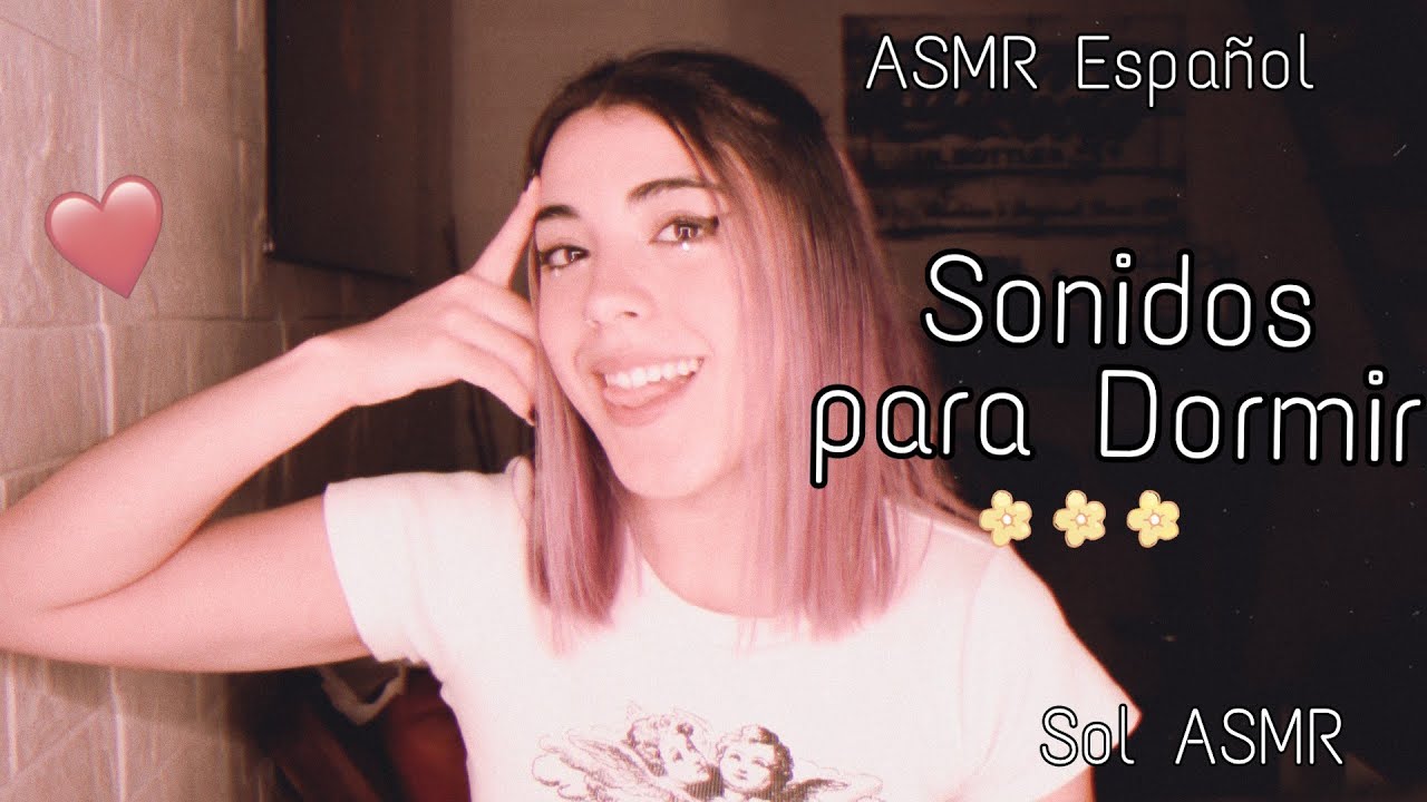 ASMR Español | Sonidos para Dormir | Sol ASMR