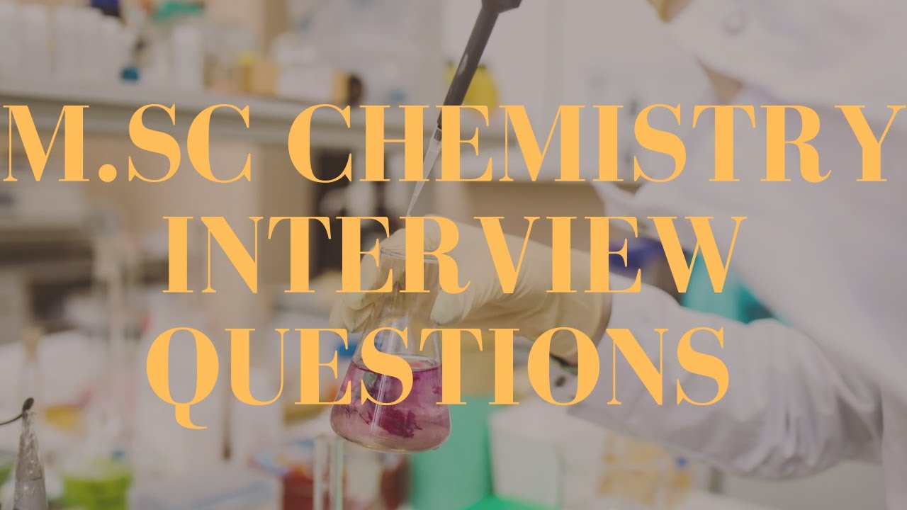 M.Sc Chemistry Job Interview Questions || For Freshers
