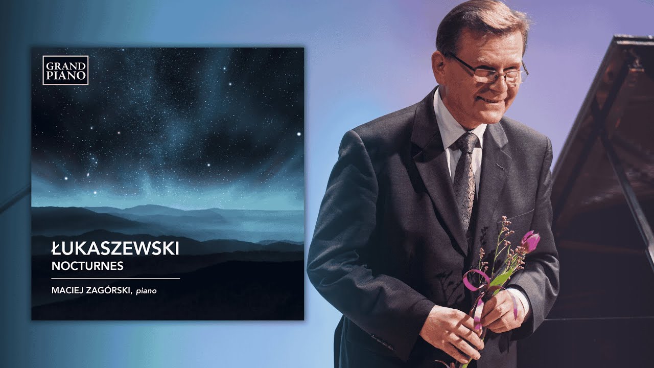 Heavenly piano nocturnes by Paweł Łukaszewski (Maciej Zag&oacute;rski)