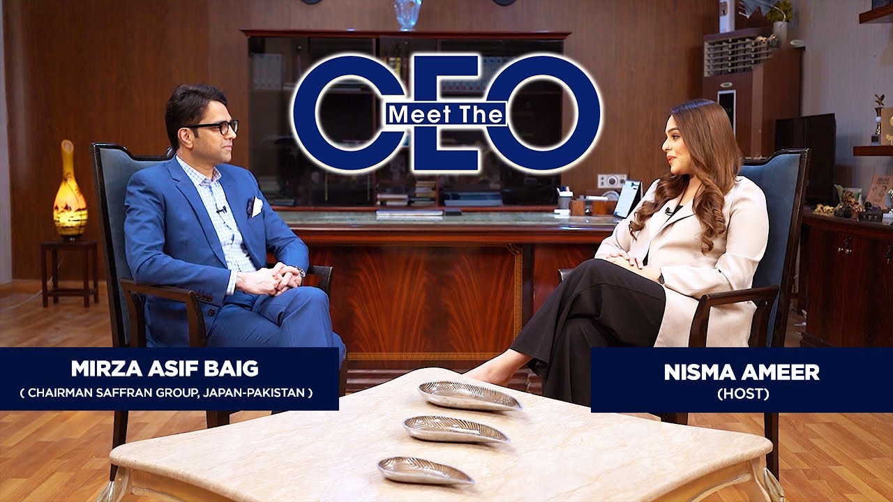 Mirza Asif Baig | Chairman Saffran Group, Japan-Pakistan | Meet The CEO