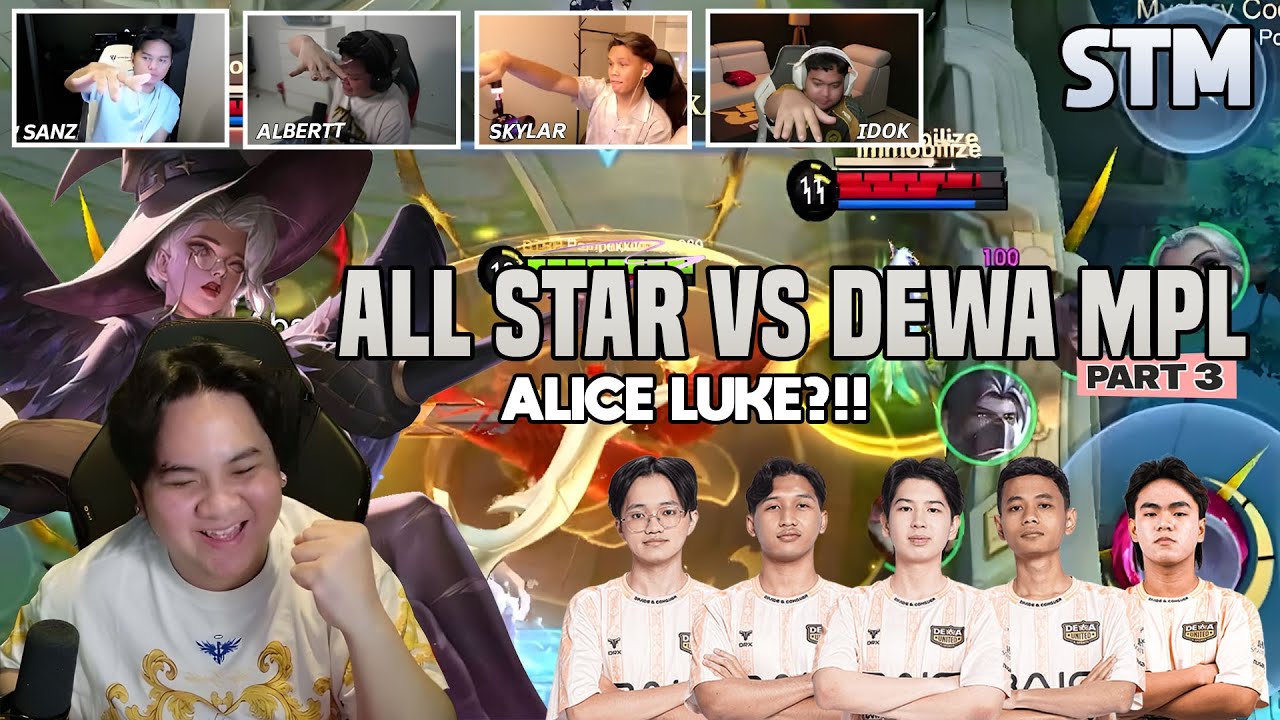 STM ALL STAR VS DEWA MPL PT. 3 | LUKE MAIN ALICE?!