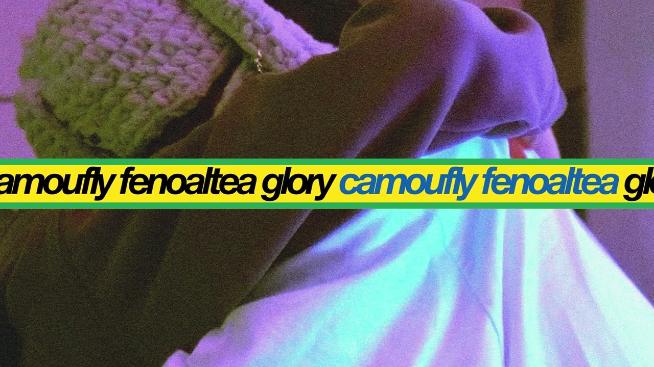 camoufly, fenoaltea - glory