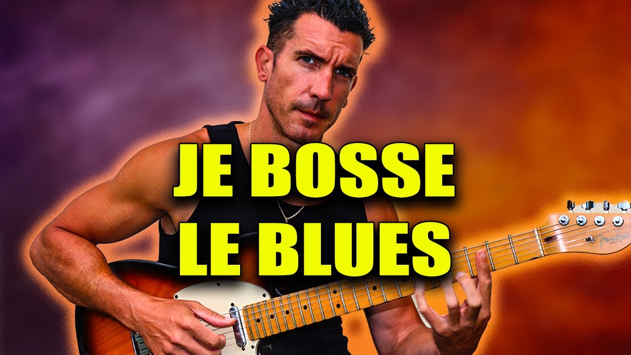 Je bosse le Blues #guitarvlog  271