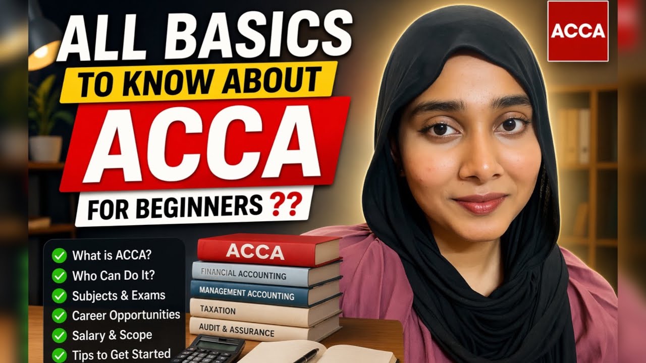 All basics to know about ACCA for beginners🙄| എന്തായാലും അറിഞ്ഞിരിക്കേണ്ട കാര്യങ്ങൾ!! |Malayalam