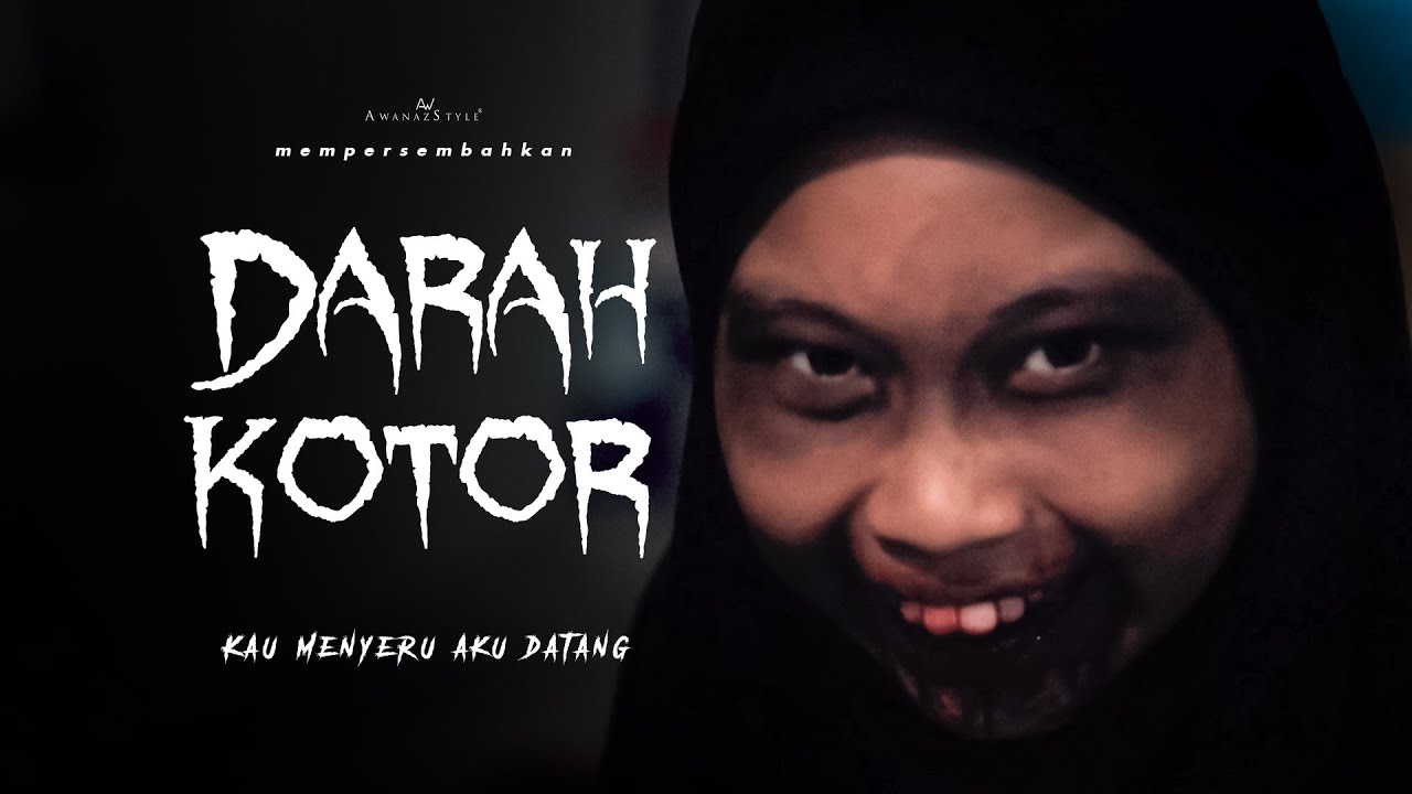 DARAH KOTOR | SHORTFILM SERAM AKIBAT TAK CUCI PAD