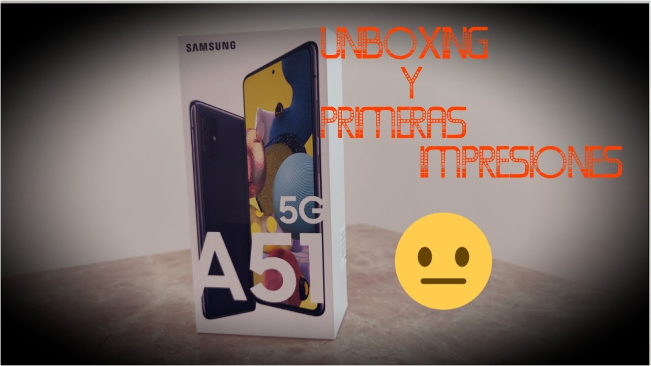 SANSUNG GALAXY A51 5G UNBOXING Y PRIMERAS IMPRESIONES