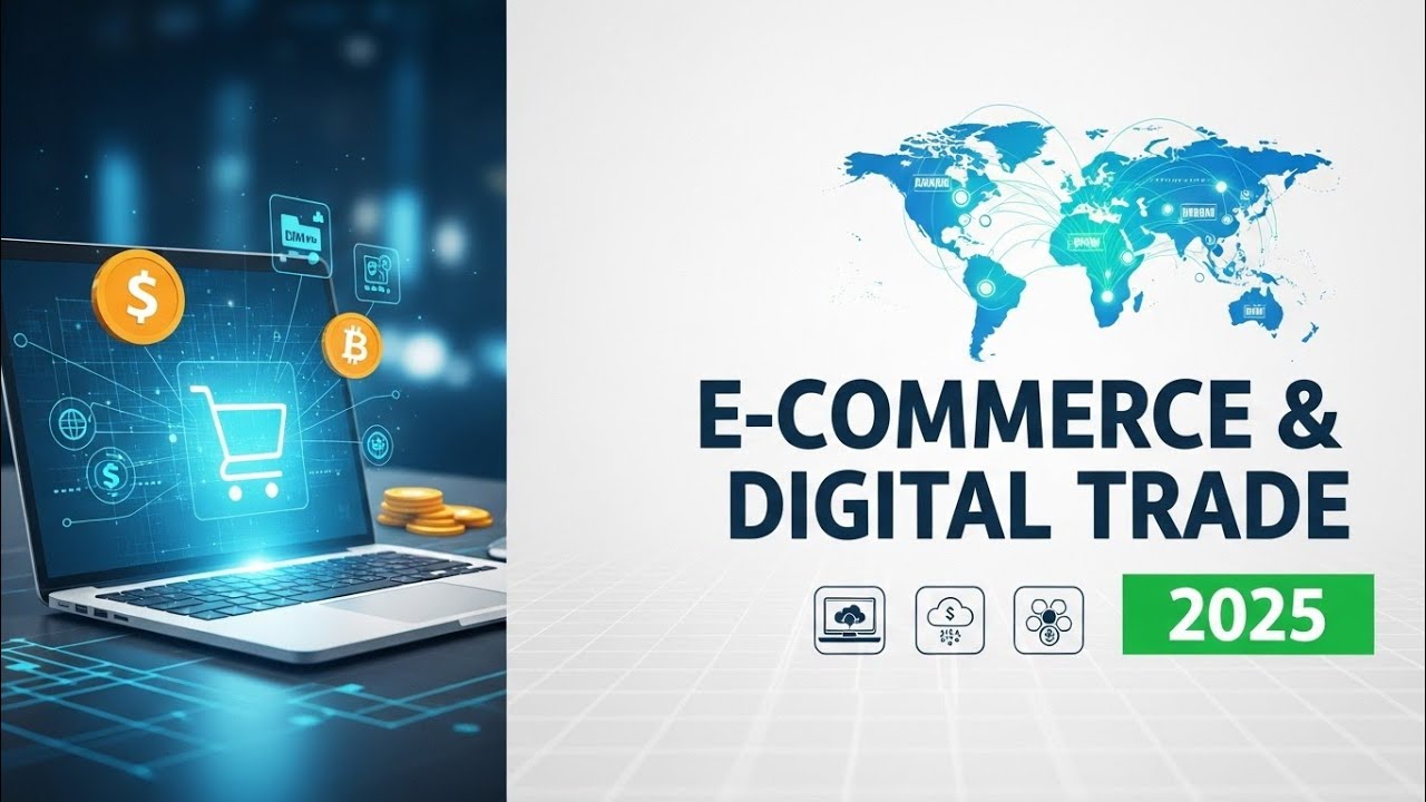 E-commerce and Digital Trade Explained | Global Economy 2025