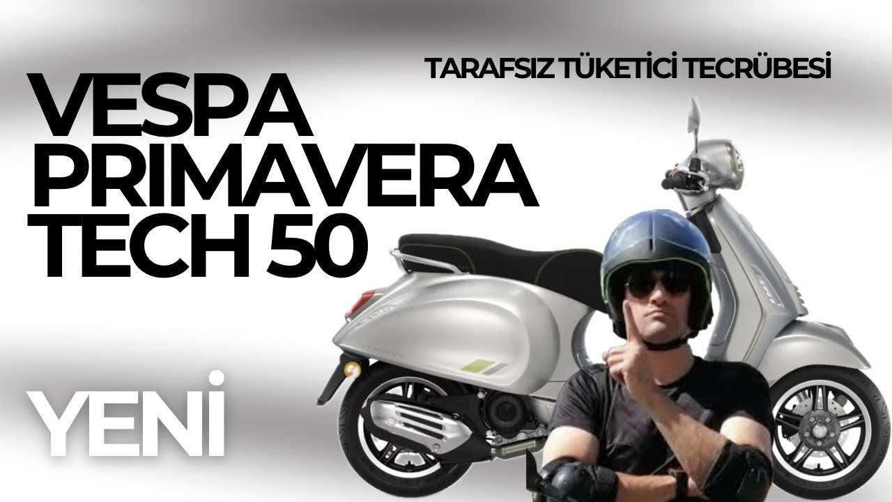 Vespa Primavera Tech 50 YENİ