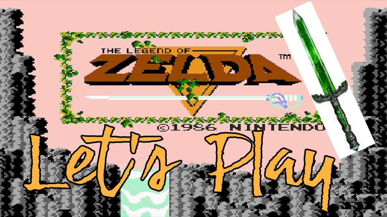 Let's Play - The Legend of Zelda NES