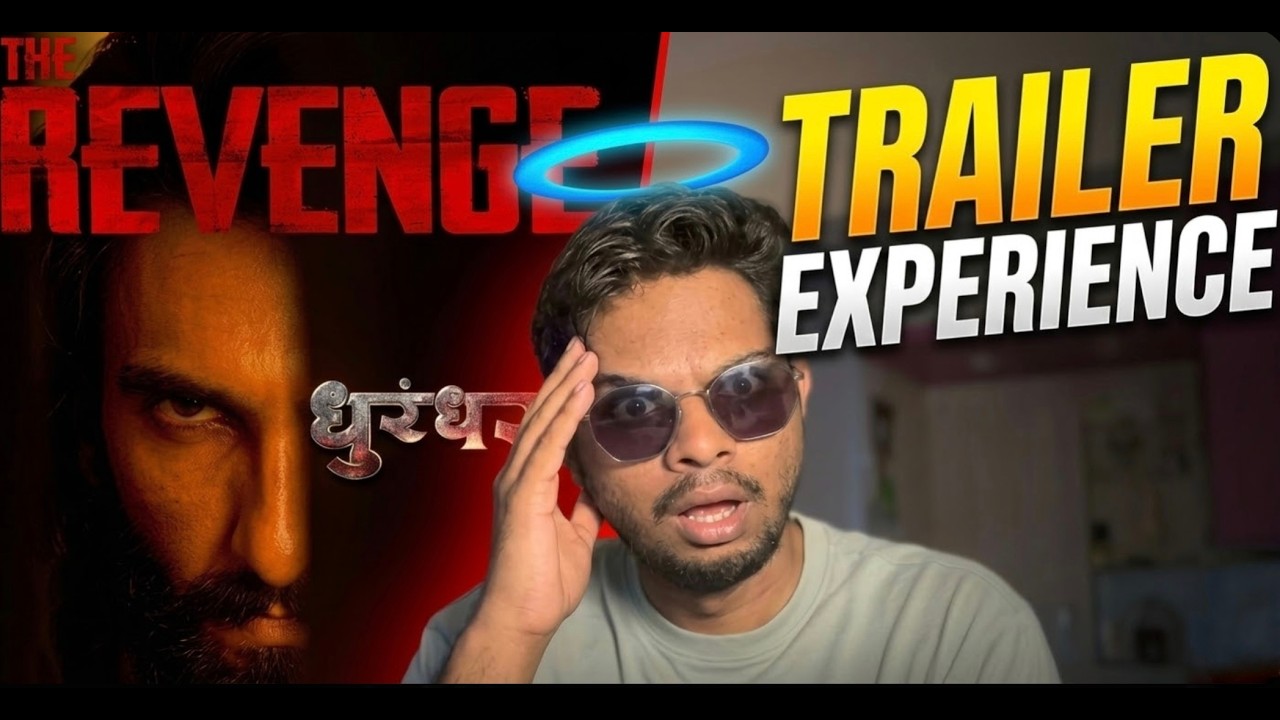 Dhurandhar 2 Trailer: My Raw Reaction & Experience