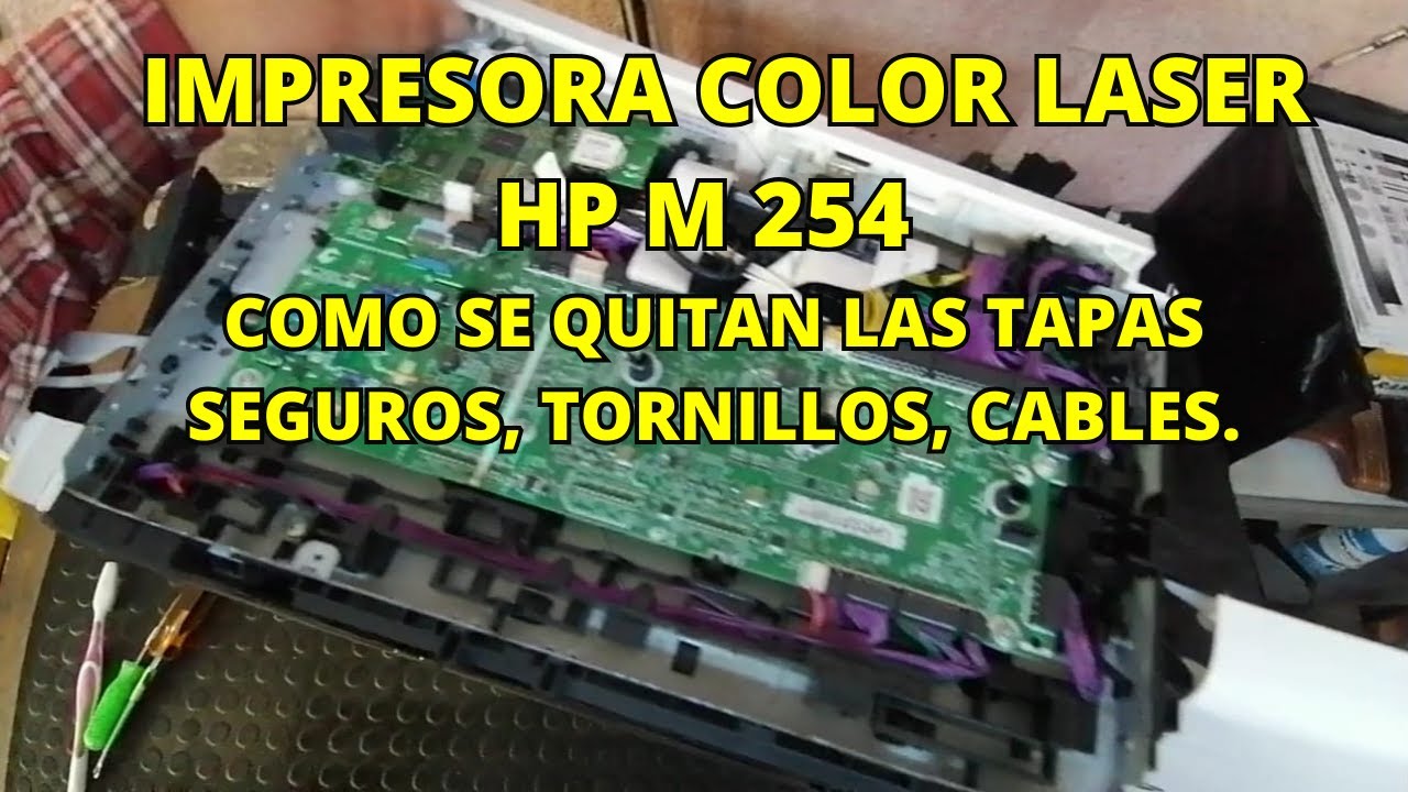 HP M254 LASER COLOR QUITANDO TAPAS PASO A PASO ABRIENDO MAQUI 