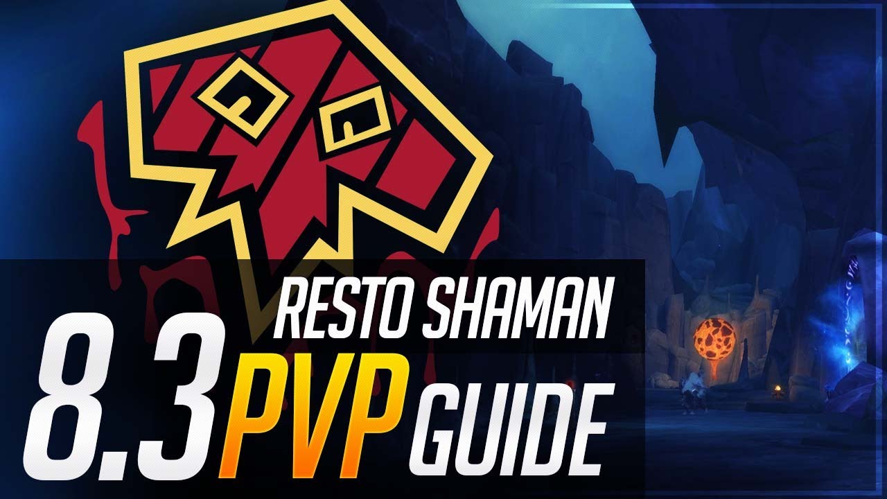 Resto Shaman 8.3 PvP Guide | Talents, Essences, Azerite, Corruption and Playstyle