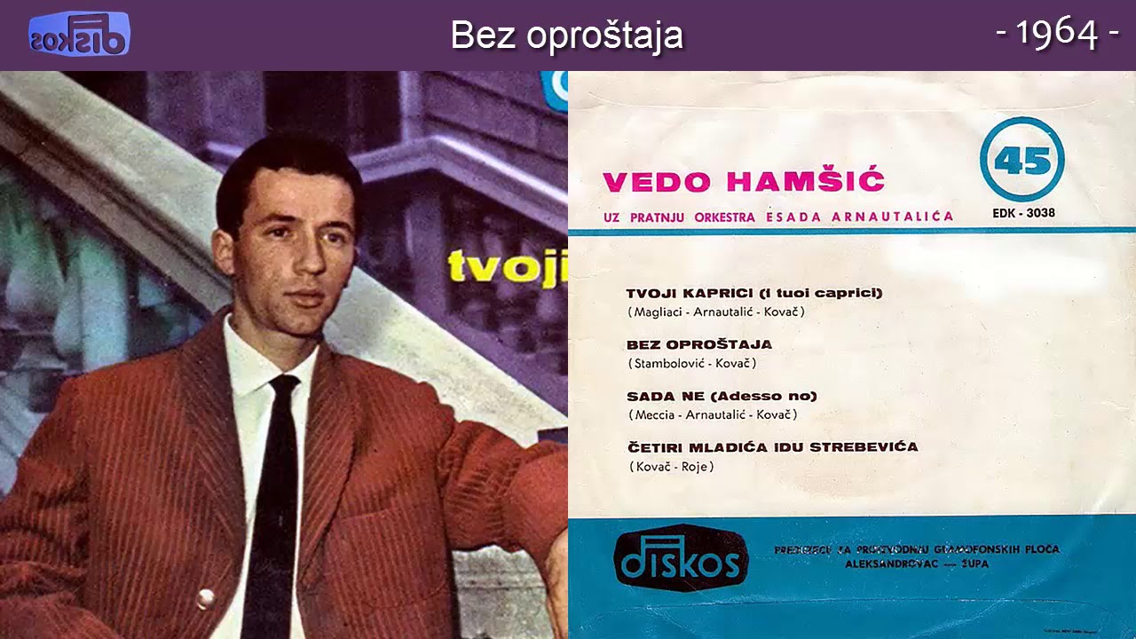 Vedo Hamsic - Bez oprostaja - (Audio 1964)