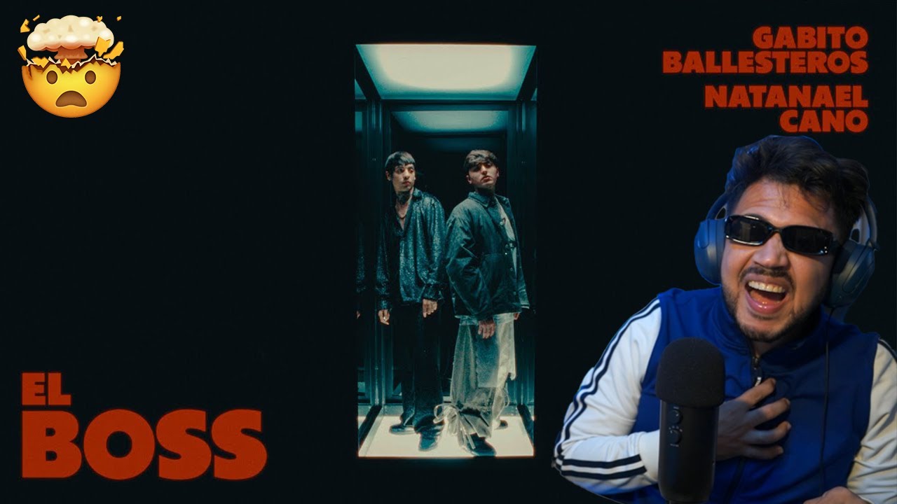 REACCIÓN a Gabito Ballesteros x Natanael Cano - El Boss (Official Video)