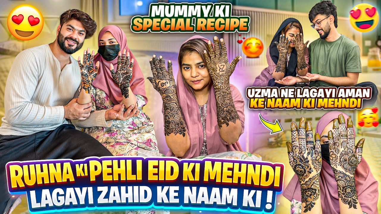 Ruhina Ki Pehli Eid Ki Mehndi Mai Zahid Ka Naam😍Uzma Ne Lagai Aman Ke Naam Ki Mehndi❤️Aman’s Family