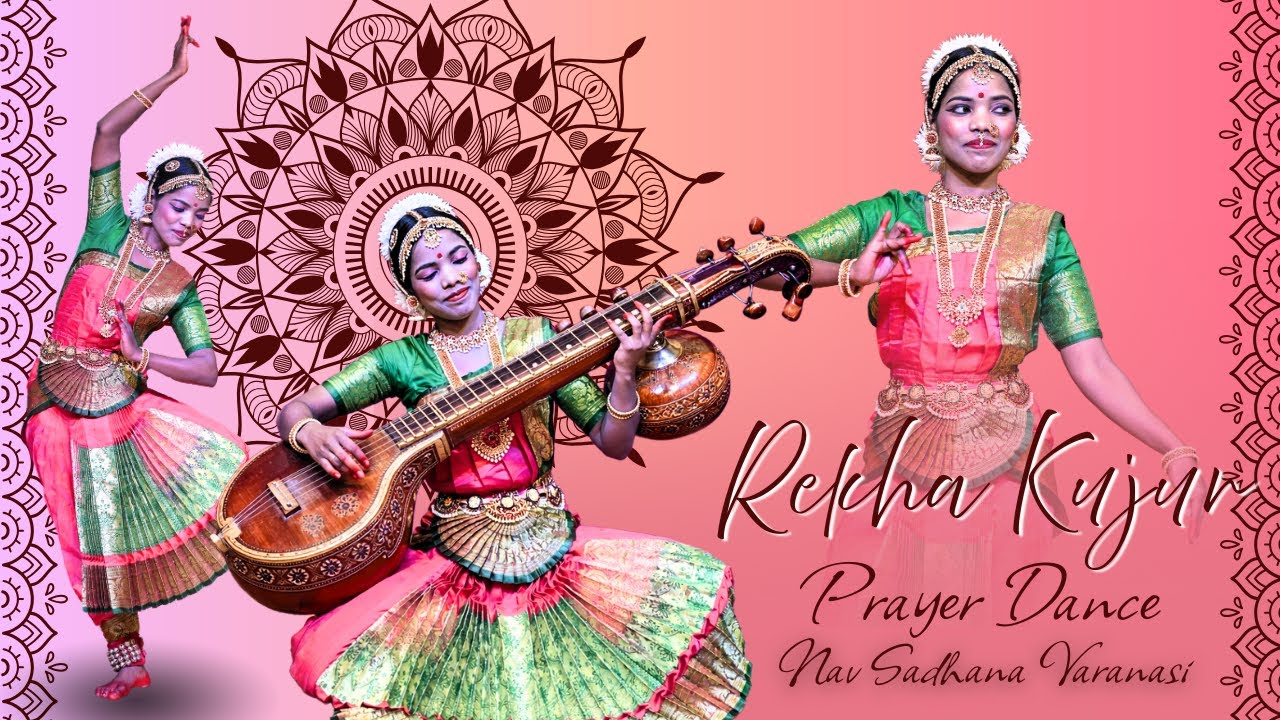 Prayer Dance by 'Rekha Kujur, MPA 1st Year Student of Nav Sadhana Varanasi