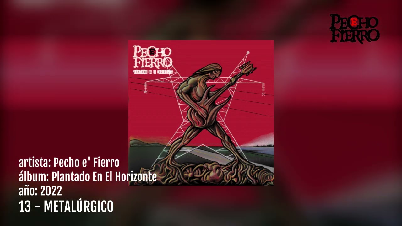 13 - Metalúrgico - Pecho e´Fierro  