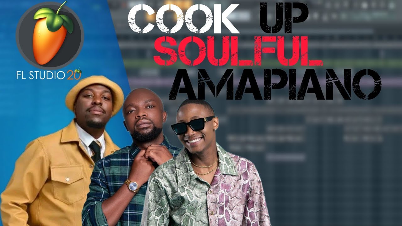 Cook Up Soulful Amapiano #02 | Amapiano FL Studio Tutorial 2023