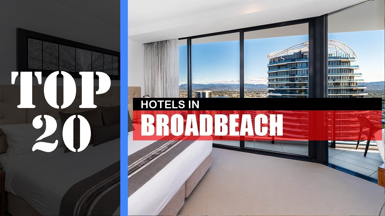 TOP 20 BROADBEACH GC Best Hotels | Accommodations