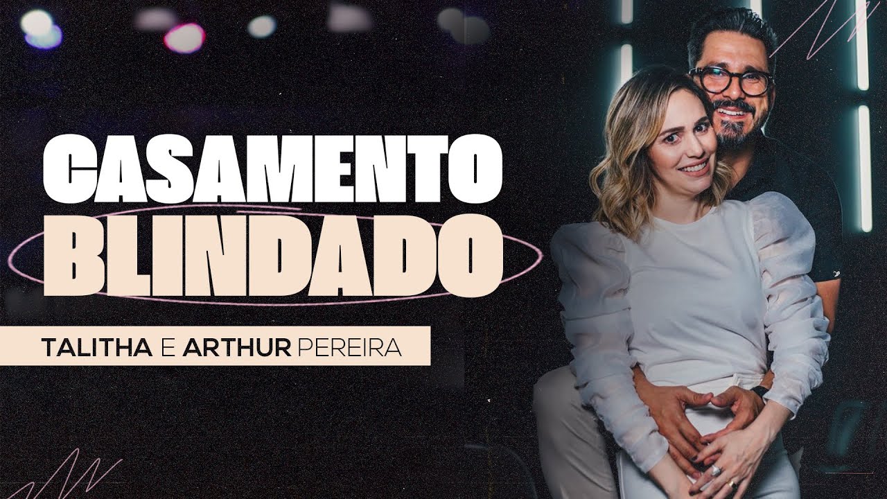 CASAMENTO BLINDADO | TALITHA E ARTHUR PEREIRA