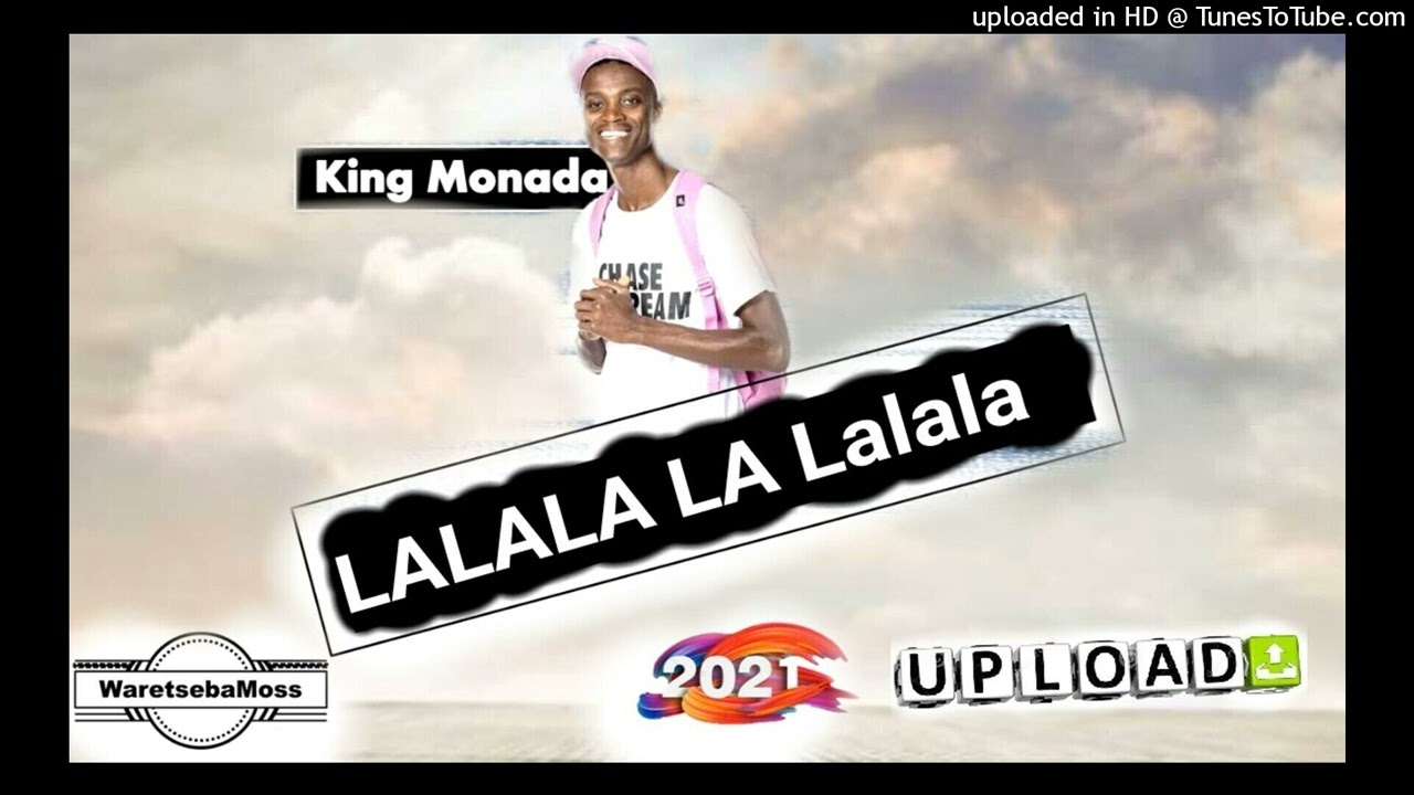 KING MONADA - LALALA LA Lalala ( Wayback )