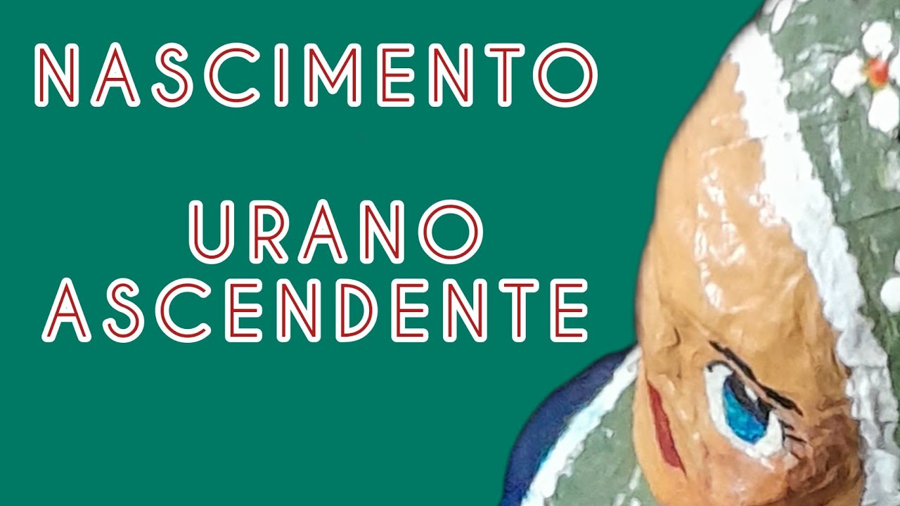 Urano Ascendente no Nascimento #Astrologia