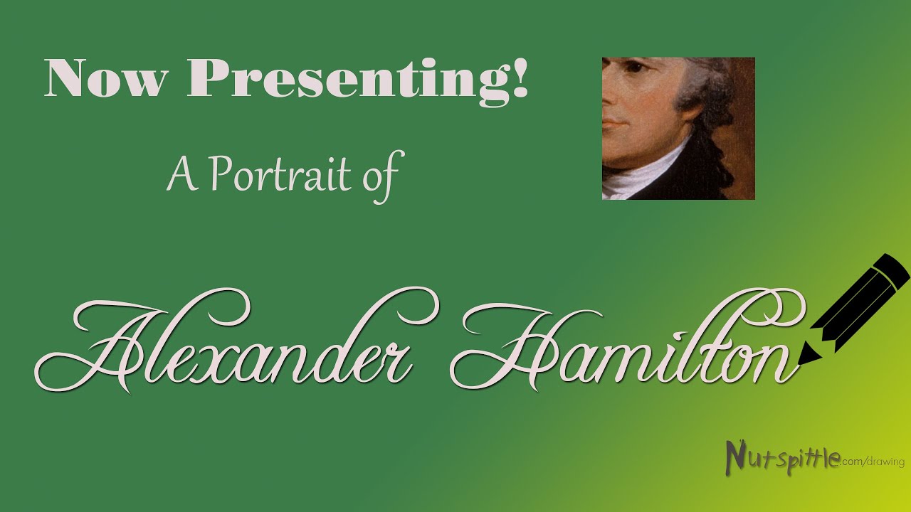 The Portrait of Alexander Hamilton