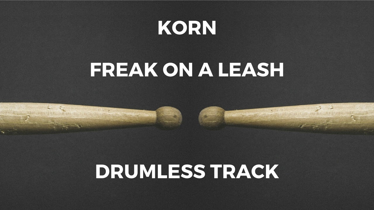 KoRn - Freak On A Leash (drumless)