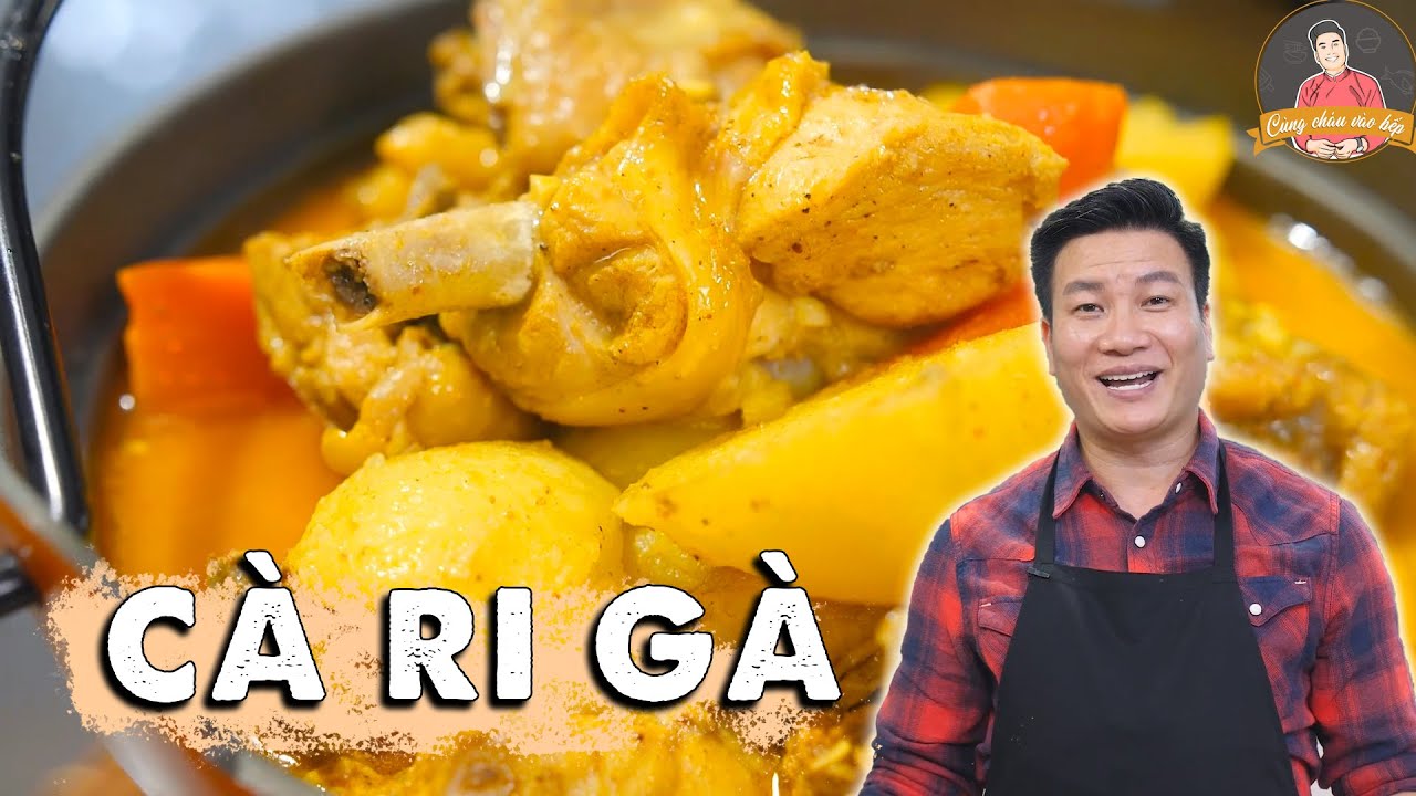 CARI GÀ thơm ngon ngậy béo, nước cari  sánh nhẹ ăn cùng bánh mì ngon tuyệt | Cùng Cháu Vào Bếp