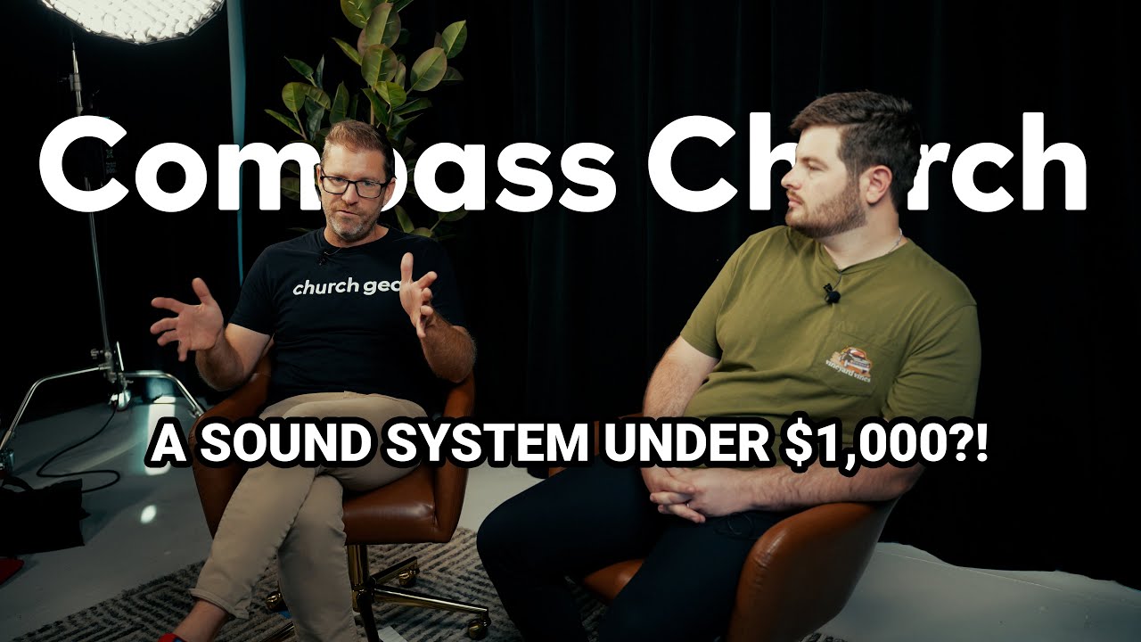 The Best $1,000 Church Sound System You Haven’t Built Yet | Compass Church | Church Tour Series