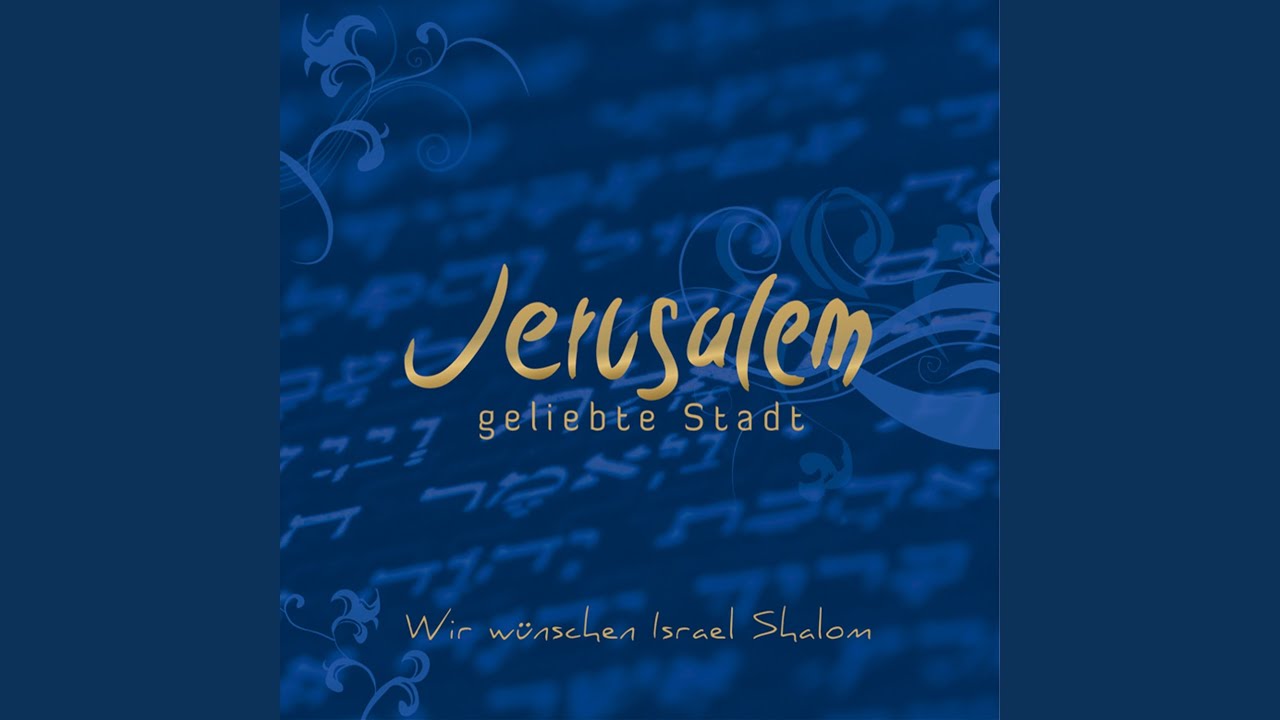 Frieden dir, Jerusalem