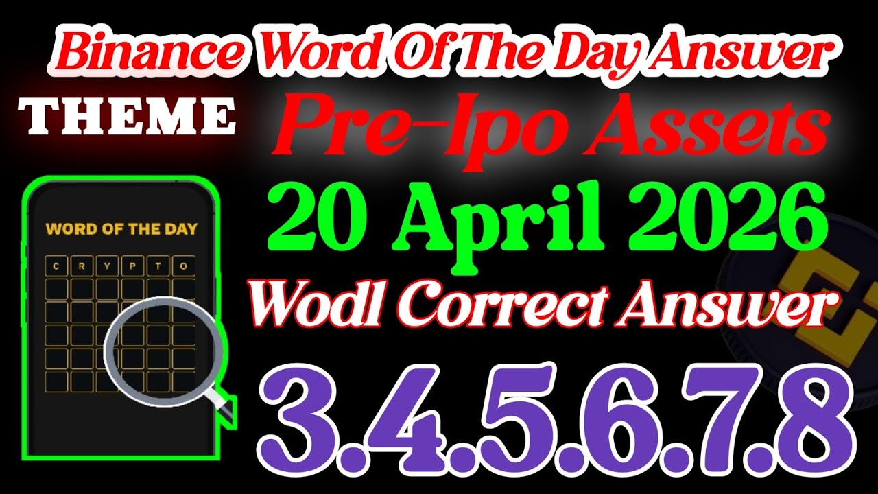 Binance Word Of The day 🔥 Theme pre - IPO assets 🔥 Binance crypto Wodl correct answer 🔥 Binance Wodl