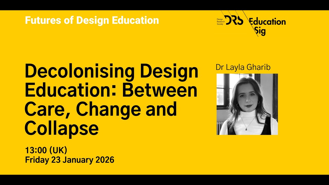 Futures of Design Ed 38: Decolonising Design Education: Between Care, Change and Collapse