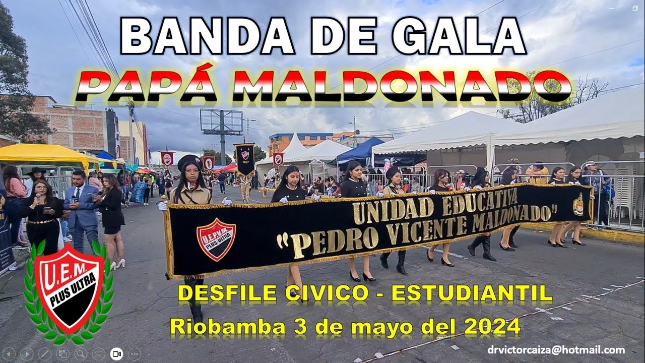 BANDA DE GALA DEL PAPÁ MALDONADO (Desfile civico estudiantil 3 mayo 2024)