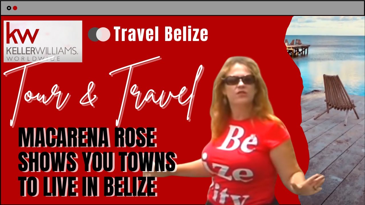 Belize Expat Macarena Rose shows you towns to live in Belize