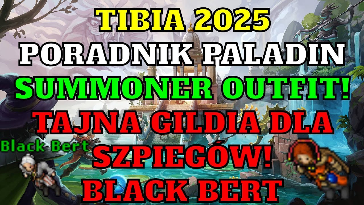 [Tibia Poradnik 2025] - #28 Paladin od Zera- The Thieves Guild Quest/ Black Bert/ Summoner Outfit!