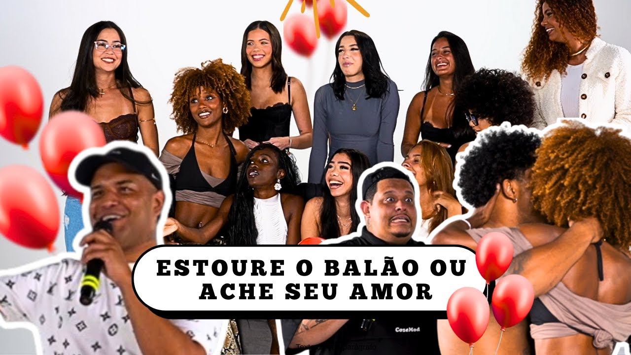 🎈 ESTOURE O BALÃO OU ENCONTRE SEU AMOR 🎈 - EP 20 - feat THE SEMPRE