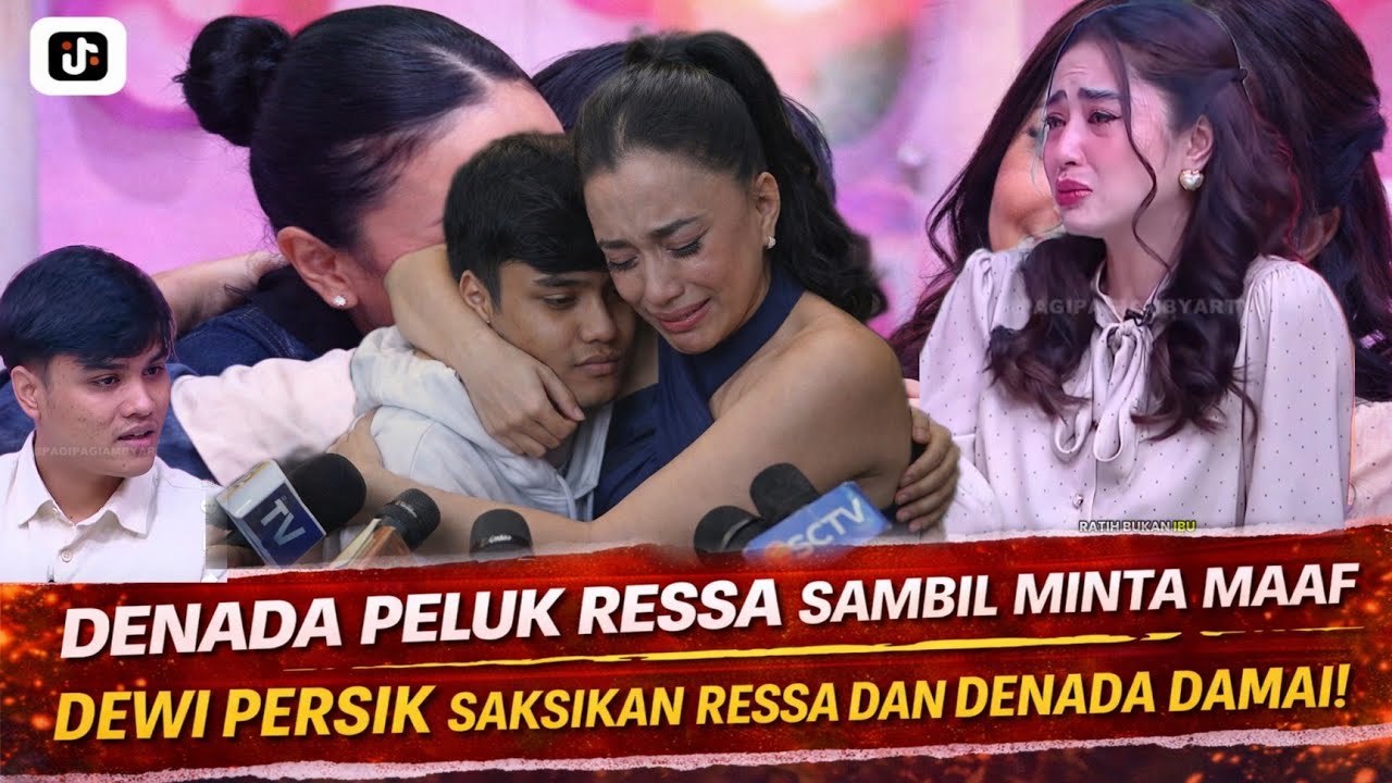 MOMEN PENUH HARU SAAT DENADA PELUK ERAT RESSA DI DEPAN MEDIA & DEWI PERSSIK SAMPE NYESEK LIATNYA